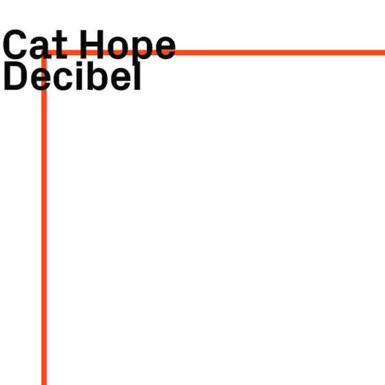 Cat Hope Decibel