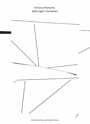 Actions | Remarks - John Cage's "Variations"