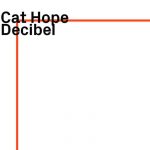 Cat Hope Decibel